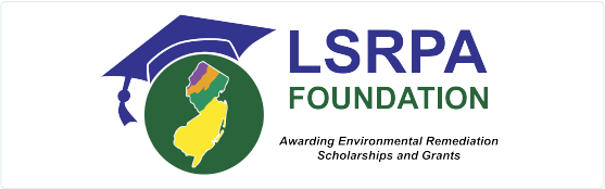 LSRPA Foundation - Awarding Environmental Remediation Scholarships and Grants